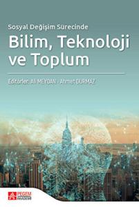 Sosyal Değişim Sürecinde Bilim Teknoloji ve Toplum