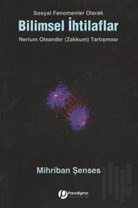 Sosyal Fenomenler Olarak Bilimsel İhtilaflar