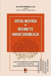 Sosyal Medyada ve İnternette Hukuki Sorumluluk