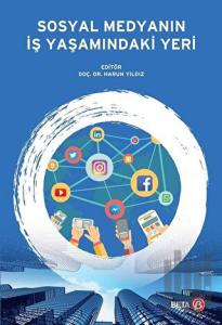 Sosyal Medyanın İş Yaşamındaki Yeri