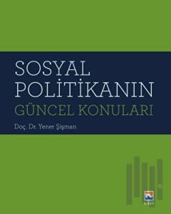 Sosyal Politikanın Güncel Konuları