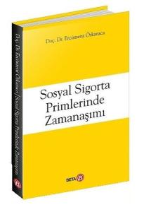 Sosyal Sigorta Primlerinde Zamanaşımı