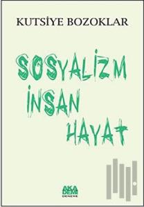 Sosyalizm İnsan Hayat