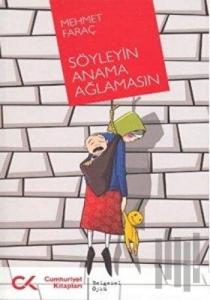 Söyleyin Anama Ağlamasın