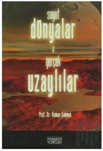 Soyut Dünyalar ve Gerçek Uzaylılar