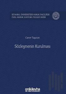 Sözleşmenin Kurulması (Ciltli)