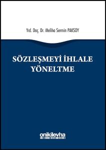 Sözleşmeyi İhlale Yöneltme (Ciltli)