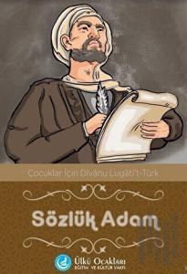 Sözlük Adam - Çocuklar İçin Divanu Lügati't Türk