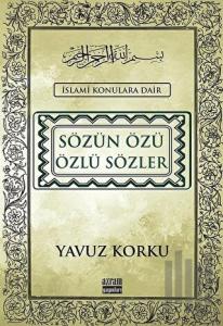 Sözün Özü Özlü Sözler (Ciltli)