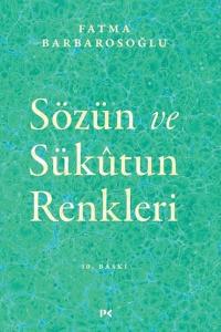 Sözün ve Sükutun Renkleri