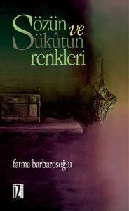 Sözün ve Sükutun Renkleri