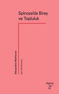 Spinoza’da Birey ve Topluluk
