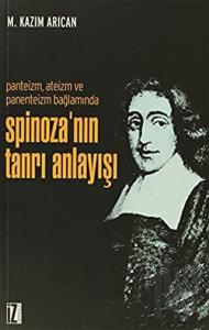 Spinoza’nın Tanrı Anlayışı