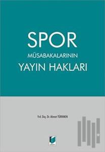Spor Müsabakalarının Yayın Hakları (Ciltli)