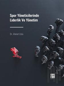 Spor Yöneticilerinde Liderlik ve Yönetim