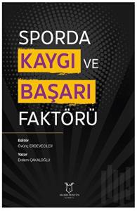Sporda Kaygı ve Başarı Faktörü