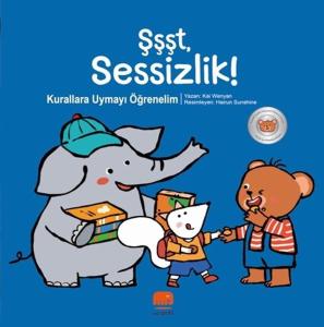 Şşşt Sessizlik! Kurallara Uymayı Öğrenelim