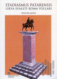 Stadiasmus Patarensis Likya Eyaleti Roma Yolları