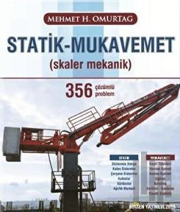 Statik - Mukavemet (Skaler Mekanik) 356 Çözümlü Problem