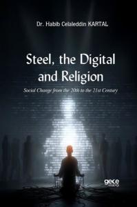 Steel the Digital and Religion - Social Change from the 20th to the 21st Century