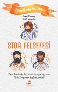 Stoa Felsefesi - Filozoflarla Beş Çayı