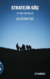 Strateji̇k Göç-İletişim Yöntemleri