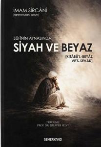 Sufinin Aynasında Siyah ve Beyaz (Ciltli)