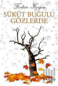 Sükut Buğulu Gözlerde