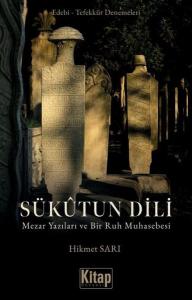 Sükutun Dili: Mezar Yazıları ve Bir Ruh Muhasebesi - Edebi Tefekkür Denemeleri