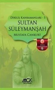 Sultan Süleymanşah - Diriliş Kahramanları 5