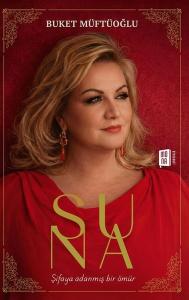 Suna - Şifaya Adanmış Bir Ömür