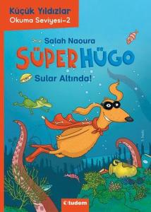 Süperhügo 4.Kitap - Sular Altında!