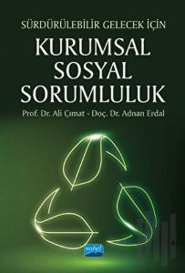 Sürdürülebilir Gelecek için Kurumsal Sosyal Sorumluluk