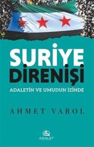 Suriye Direnişi - Adaletin ve Umudun İzinde