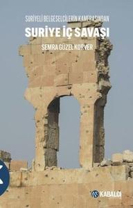 Suriyeli Belgeselcilerin Kamerasından Suri̇ye İç Savaşı