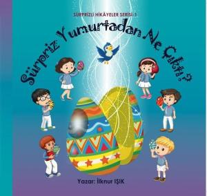 Sürpriz Yumurtadan Ne Çıktı? Sürprizli Hikayeler Serisi 1