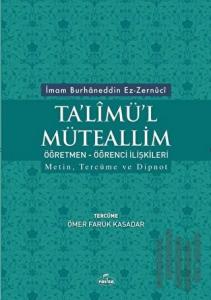 Ta'limü'l Müteallim Öğretmen - Öğrenci İlişkileri