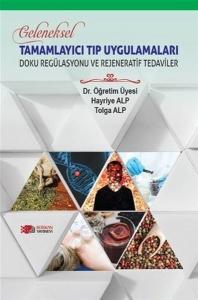 Tamamlayıcı Tıp Uygulamaları - Doku Regülasyonu ve Rejeneratif Tedaviler