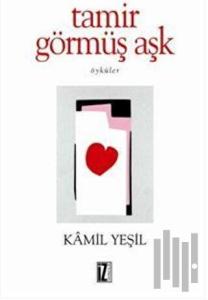 Tamir Görmüş Aşk