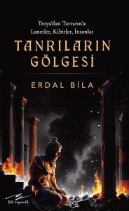 Tanrıların Gölgesi - Troya'dan Tartaros'a: Lanetler Kibirler İnsanlar
