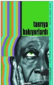 Tanrıya Bakıyorlardı