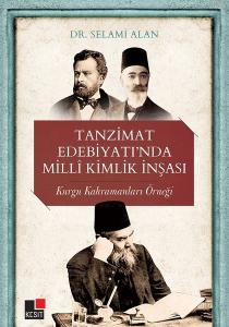Tanzimat Edebiyatında Milli Kimlik İnşası