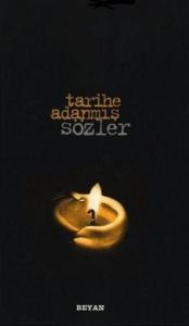 Tarihe Adanmış Sözler (Küçük Boy)