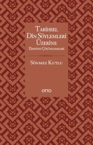 Tarihsel Din Söylemleri Üzerine Zihniyet Çözümlemeleri