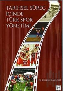 Tarihsel Süreç İçinde Türk Spor Yönetimi