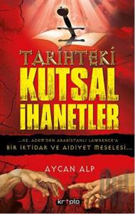 Tarihteki Kutsal İhanetler