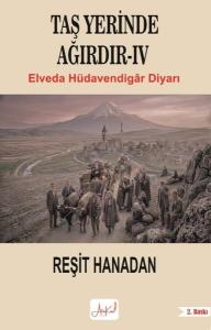 Taş Yerinde Ağırdır 4 - Elveda Hüdavendigar Diyarı