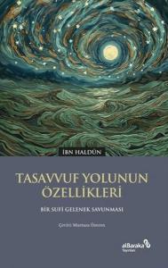 Tasavvuf Yolunun Özellikleri