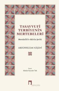 Tasavvufi Terbiyenin Mertebeleri - Menazilü's-Sairin Şerhi