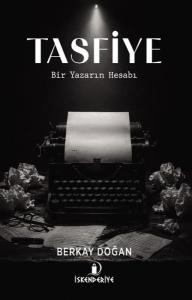 Tasfiye     Bir Yazarın Hesabı